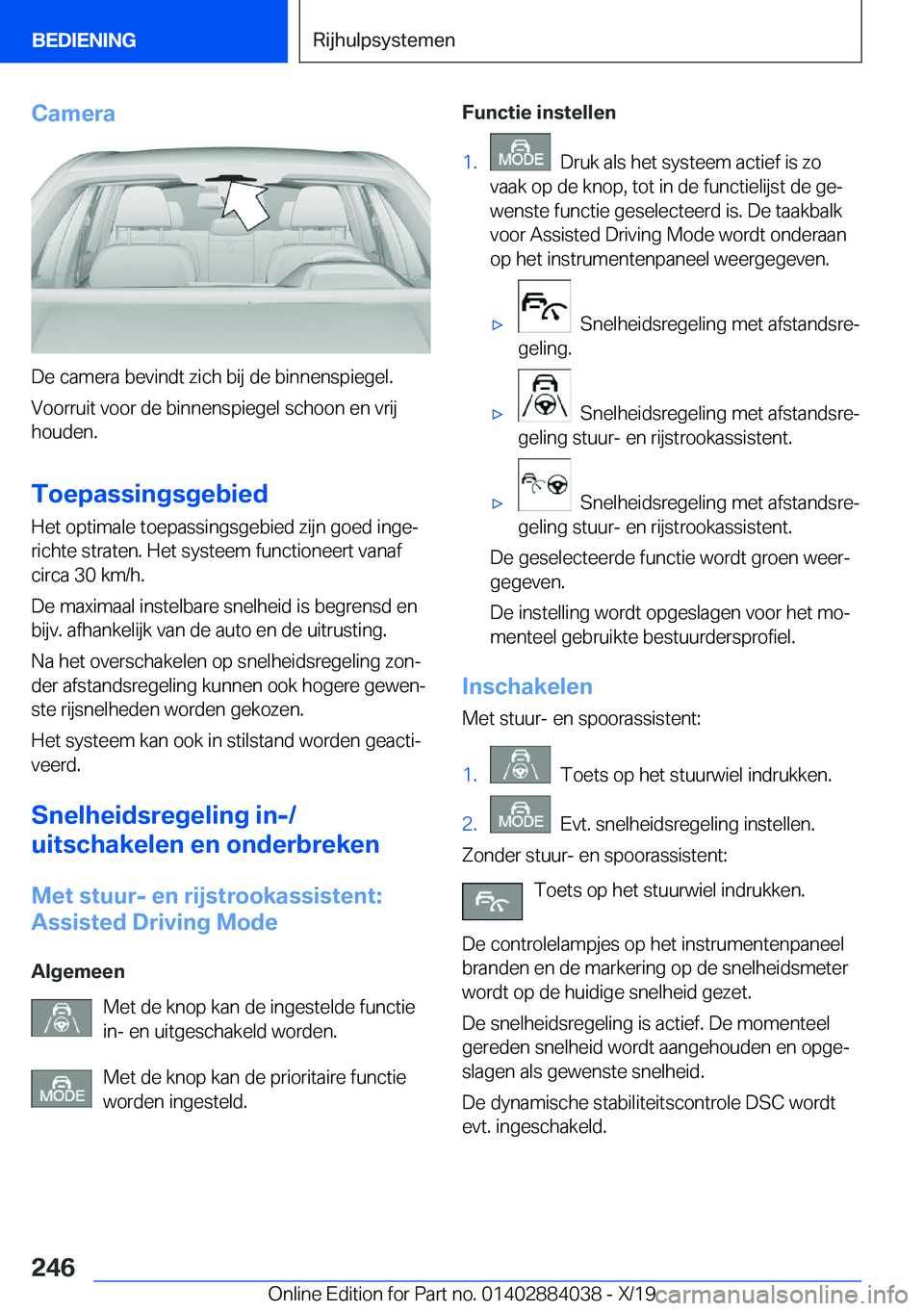 BMW 7 SERIES 2020  Instructieboekjes (in Dutch) �C�a�m�e�r�a
�D�e��c�a�m�e�r�a��b�e�v�i�n�d�t��z�i�c�h��b�i�j��d�e��b�i�n�n�e�n�s�p�i�e�g�e�l�.�V�o�o�r�r�u�i�t��v�o�o�r��d�e��b�i�n�n�e�n�s�p�i�e�g�e�l��s�c�h�o�o�n��e�n��v�r�i�j
�h�o�u�d