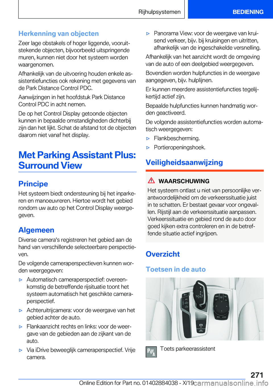 BMW 7 SERIES 2020  Instructieboekjes (in Dutch) �H�e�r�k�e�n�n�i�n�g��v�a�n��o�b�j�e�c�t�e�n
�Z�e�e�r��l�a�g�e��o�b�s�t�a�k�e�l�s��o�f��h�o�g�e�r��l�i�g�g�e�n�d�e�,��v�o�o�r�u�i�tj
�s�t�e�k�e�n�d�e��o�b�j�e�c�t�e�n�,��b�i�j�v�o�o�r�b�e�e