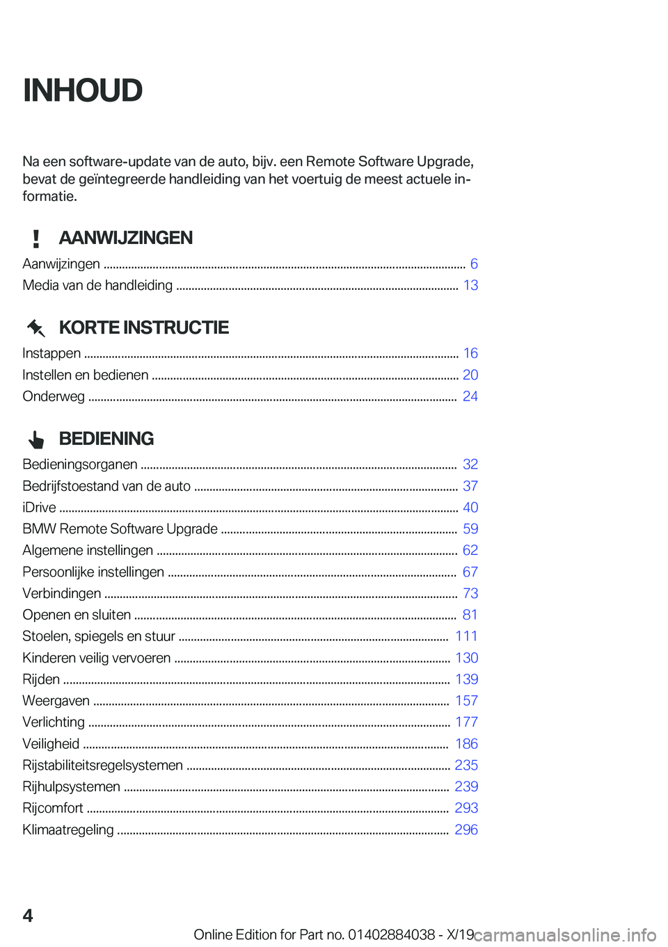 BMW 7 SERIES 2020  Instructieboekjes (in Dutch) �I�N�H�O�U�D�N�a��e�e�n��s�o�f�t�w�a�r�e�-�u�p�d�a�t�e��v�a�n��d�e��a�u�t�o�,��b�i�j�v�.��e�e�n��R�e�m�o�t�e��S�o�f�t�w�a�r�e��U�p�g�r�a�d�e�,�b�e�v�a�t��d�e��g�e�