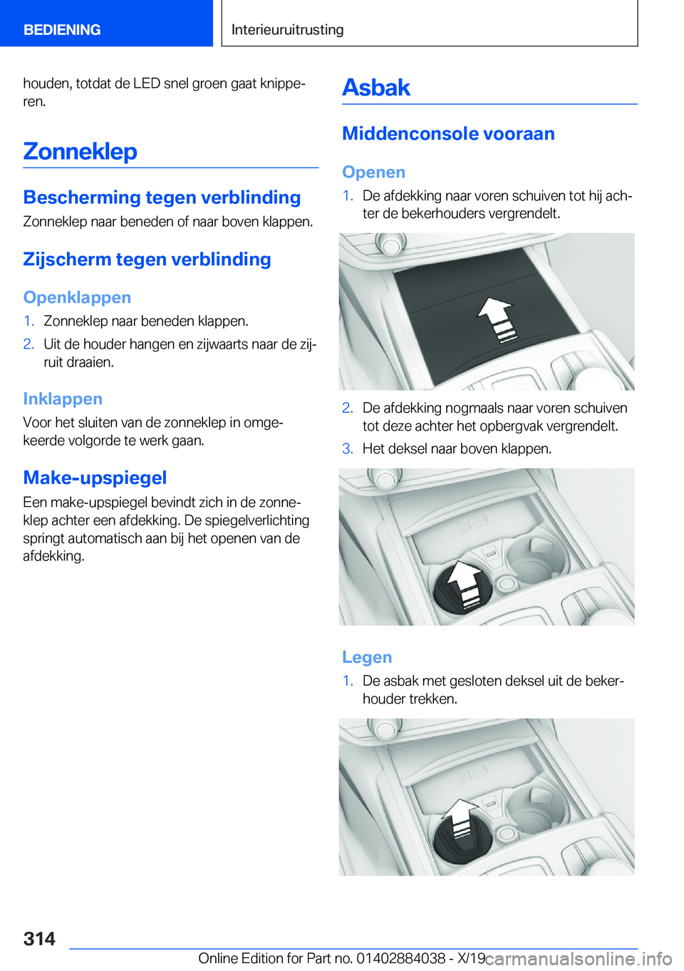 BMW 7 SERIES 2020  Instructieboekjes (in Dutch) �h�o�u�d�e�n�,��t�o�t�d�a�t��d�e��L�E�D��s�n�e�l��g�r�o�e�n��g�a�a�t��k�n�i�p�p�ej
�r�e�n�.
�Z�o�n�n�e�k�l�e�p
�B�e�s�c�h�e�r�m�i�n�g��t�e�g�e�n��v�e�r�b�l�i�n�d�i�n�g �Z�o�n�n�e�k�l�e�p��n