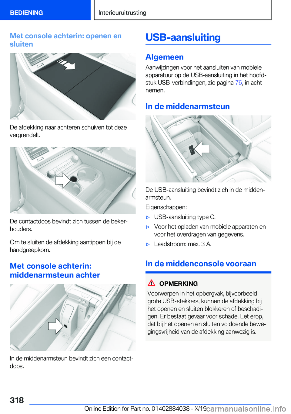 BMW 7 SERIES 2020  Instructieboekjes (in Dutch) �M�e�t��c�o�n�s�o�l�e��a�c�h�t�e�r�i�n�:��o�p�e�n�e�n��e�n
�s�l�u�i�t�e�n
�D�e��a�f�d�e�k�k�i�n�g��n�a�a�r��a�c�h�t�e�r�e�n��s�c�h�u�i�v�e�n��t�o�t��d�e�z�e
�v�e�r�g�r�e�n�d�e�l�t�.
�D�e��c