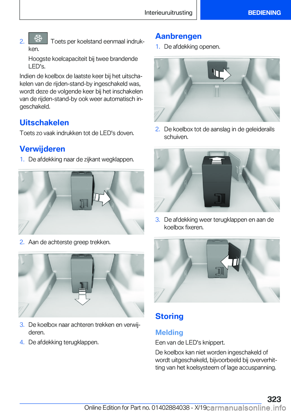 BMW 7 SERIES 2020  Instructieboekjes (in Dutch) �2�.���T�o�e�t�s��p�e�r��k�o�e�l�s�t�a�n�d��e�e�n�m�a�a�l��i�n�d�r�u�kj
�k�e�n�.
�H�o�o�g�s�t�e��k�o�e�l�c�a�p�a�c�i�t�e�i�t��b�i�j��t�w�e�e��b�r�a�n�d�e�n�d�e �L�E�D�'�s�.
�I�n�d�i�e�n