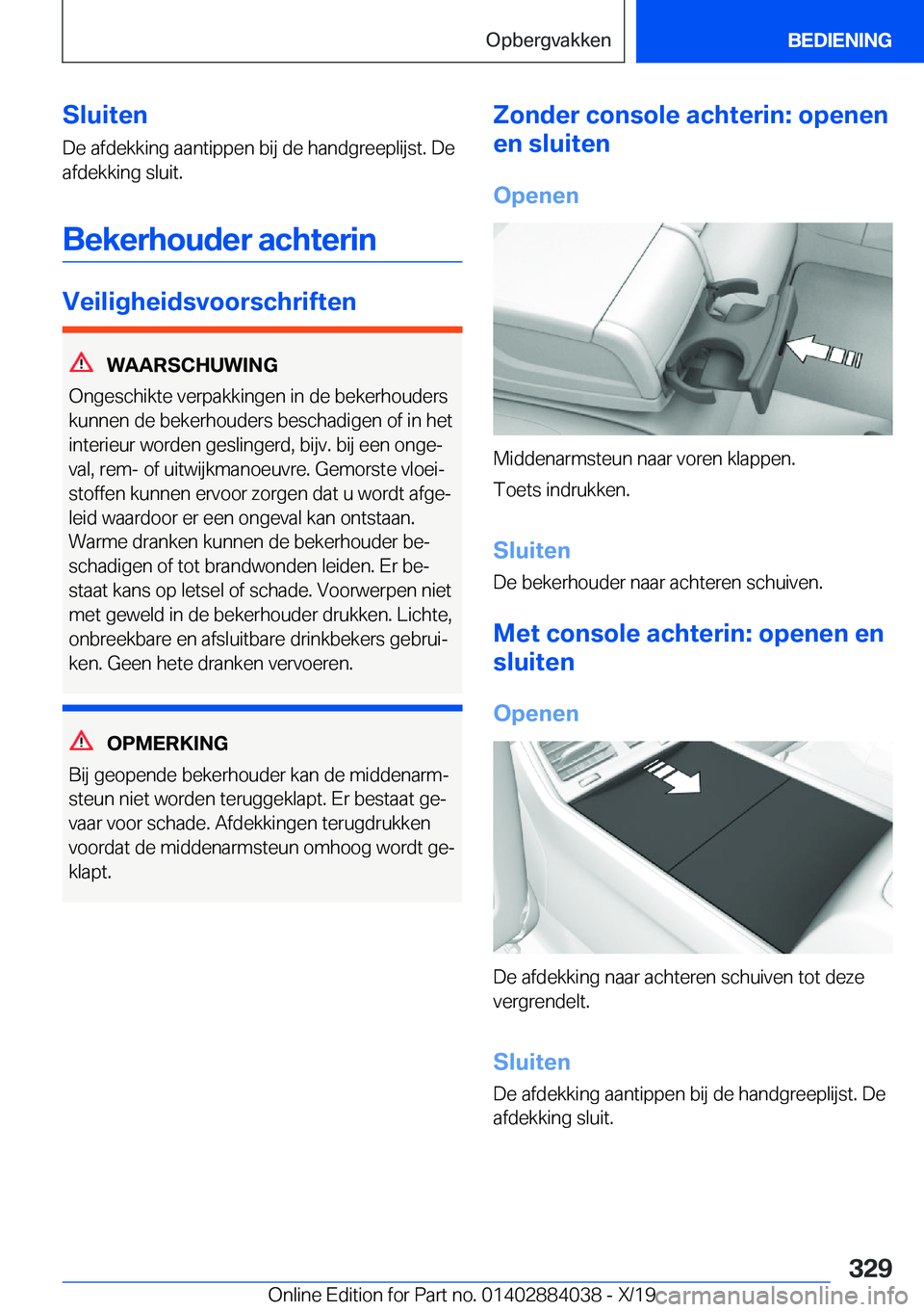 BMW 7 SERIES 2020  Instructieboekjes (in Dutch) �S�l�u�i�t�e�n�D�e��a�f�d�e�k�k�i�n�g��a�a�n�t�i�p�p�e�n��b�i�j��d�e��h�a�n�d�g�r�e�e�p�l�i�j�s�t�.��D�e�a�f�d�e�k�k�i�n�g��s�l�u�i�t�.
�B�e�k�e�r�h�o�u�d�e�r��a�c�h�t�e�r�i�n
�V�e�i�l�i�g�h�e