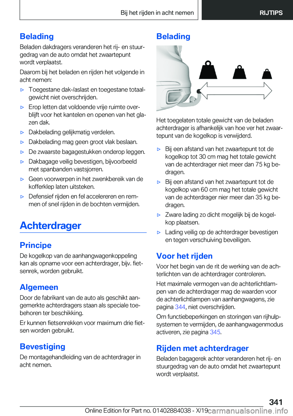BMW 7 SERIES 2020  Instructieboekjes (in Dutch) �B�e�l�a�d�i�n�g�B�e�l�a�d�e�n��d�a�k�d�r�a�g�e�r�s��v�e�r�a�n�d�e�r�e�n��h�e�t��r�i�j�-��e�n��s�t�u�u�rj�g�e�d�r�a�g��v�a�n��d�e��a�u�t�o��o�m�d�a�t��h�e�t��z�w�a�a�r�t�e�p�u�n�t �w�o�r�