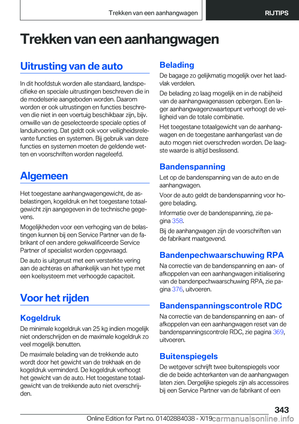 BMW 7 SERIES 2020  Instructieboekjes (in Dutch) �T�r�e�k�k�e�n��v�a�n��e�e�n��a�a�n�h�a�n�g�w�a�g�e�n�U�i�t�r�u�s�t�i�n�g��v�a�n��d�e��a�u�t�o
�I�n��d�i�t��h�o�o�f�d�s�t�u�k��w�o�r�d�e�n��a�l�l�e��s�t�a�n�d�a�a�r�d�,��l�a�n�d�s�p�ej�c�