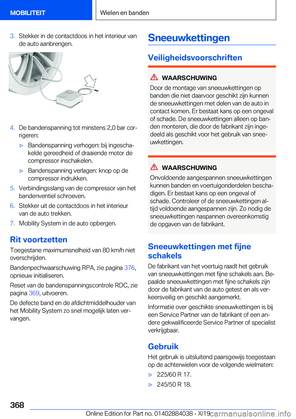 BMW 7 SERIES 2020  Instructieboekjes (in Dutch) �3�.�S�t�e�k�k�e�r��i�n��d�e��c�o�n�t�a�c�t�d�o�o�s��i�n��h�e�t��i�n�t�e�r�i�e�u�r��v�a�n�d�e��a�u�t�o��a�a�n�b�r�e�n�g�e�n�.�4�.�D�e��b�a�n�d�e�n�s�p�a�n�n�i�n�g��t�o�t��m�i�n�s�t�e�n�s�