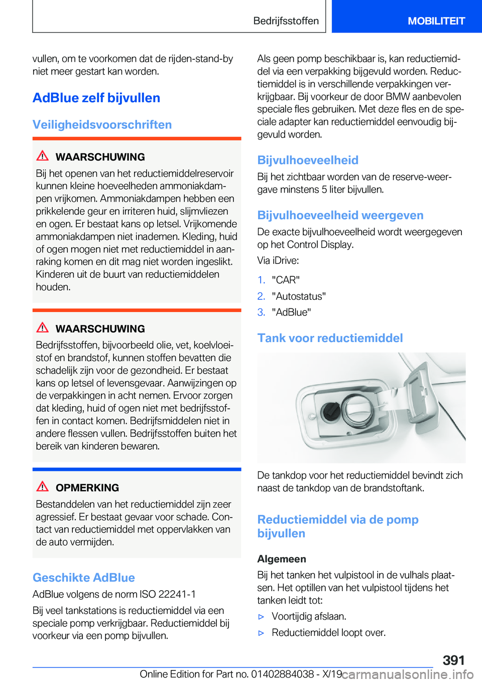 BMW 7 SERIES 2020  Instructieboekjes (in Dutch) �v�u�l�l�e�n�,��o�m��t�e��v�o�o�r�k�o�m�e�n��d�a�t��d�e��r�i�j�d�e�n�-�s�t�a�n�d�-�b�y�n�i�e�t��m�e�e�r��g�e�s�t�a�r�t��k�a�n��w�o�r�d�e�n�.
�A�d�B�l�u�e��z�e�l�f��b�i�j�v�u�l�l�e�n
�V�e�i