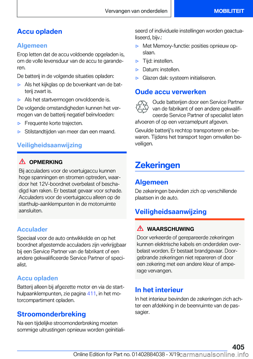 BMW 7 SERIES 2020  Instructieboekjes (in Dutch) �A�c�c�u��o�p�l�a�d�e�n
�A�l�g�e�m�e�e�n
�E�r�o�p��l�e�t�t�e�n��d�a�t��d�e��a�c�c�u��v�o�l�d�o�e�n�d�e��o�p�g�e�l�a�d�e�n��i�s�,
�o�m��d�e��v�o�l�l�e��l�e�v�e�n�s�d�u�u�r��v�a�n��d�e��a�