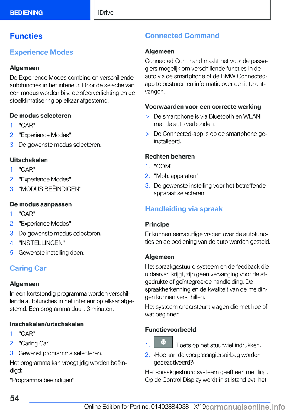 BMW 7 SERIES 2020  Instructieboekjes (in Dutch) �F�u�n�c�t�i�e�s
�E�x�p�e�r�i�e�n�c�e��M�o�d�e�s
�A�l�g�e�m�e�e�n
�D�e��E�x�p�e�r�i�e�n�c�e��M�o�d�e�s��c�o�m�b�i�n�e�r�e�n��v�e�r�s�c�h�i�l�l�e�n�d�e
�a�u�t�o�f�u�n�c�t�i�e�s��i�n��h�e�t��i�n