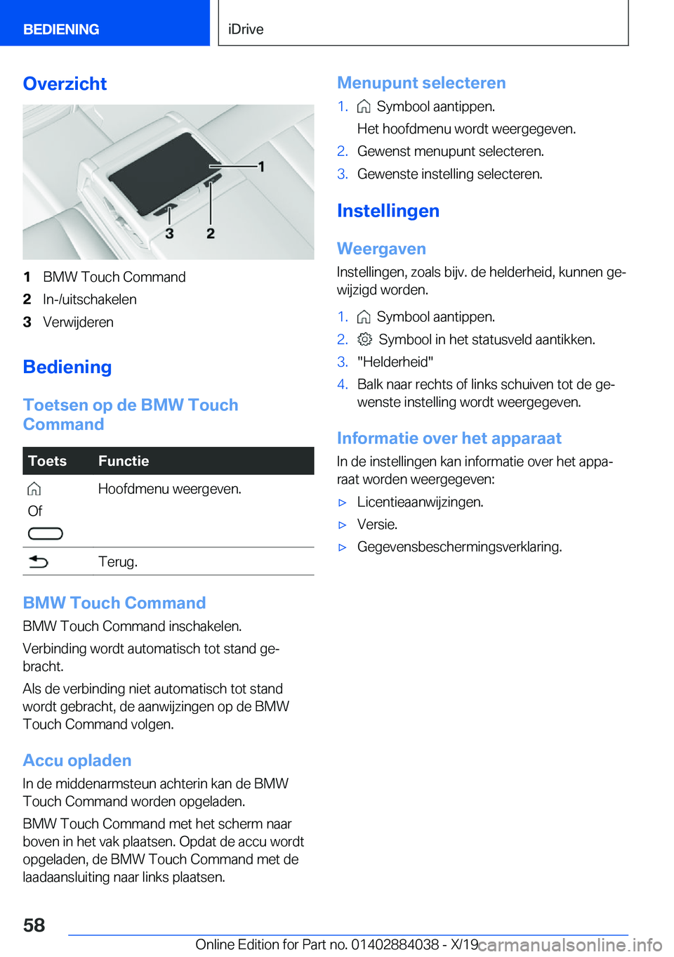 BMW 7 SERIES 2020  Instructieboekjes (in Dutch) �O�v�e�r�z�i�c�h�t�1�B�M�W��T�o�u�c�h��C�o�m�m�a�n�d�2�I�n�-�/�u�i�t�s�c�h�a�k�e�l�e�n�3�V�e�r�w�i�j�d�e�r�e�n
�B�e�d�i�e�n�i�n�g�T�o�e�t�s�e�n��o�p��d�e��B�M�W��T�o�u�c�h
�C�o�m�m�a�n�d
�T�o�e�