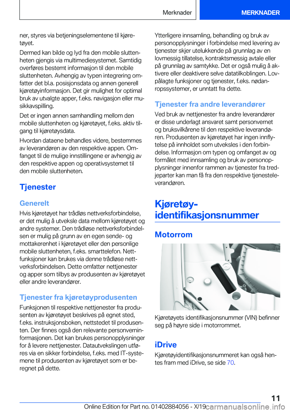 BMW 7 SERIES 2020  InstruksjonsbØker (in Norwegian) �n�e�r�,��s�t�y�r�e�s��v�i�a��b�e�t�j�e�n�i�n�g�s�e�l�e�m�e�n�t�e�n�e��t�i�l��k�j�