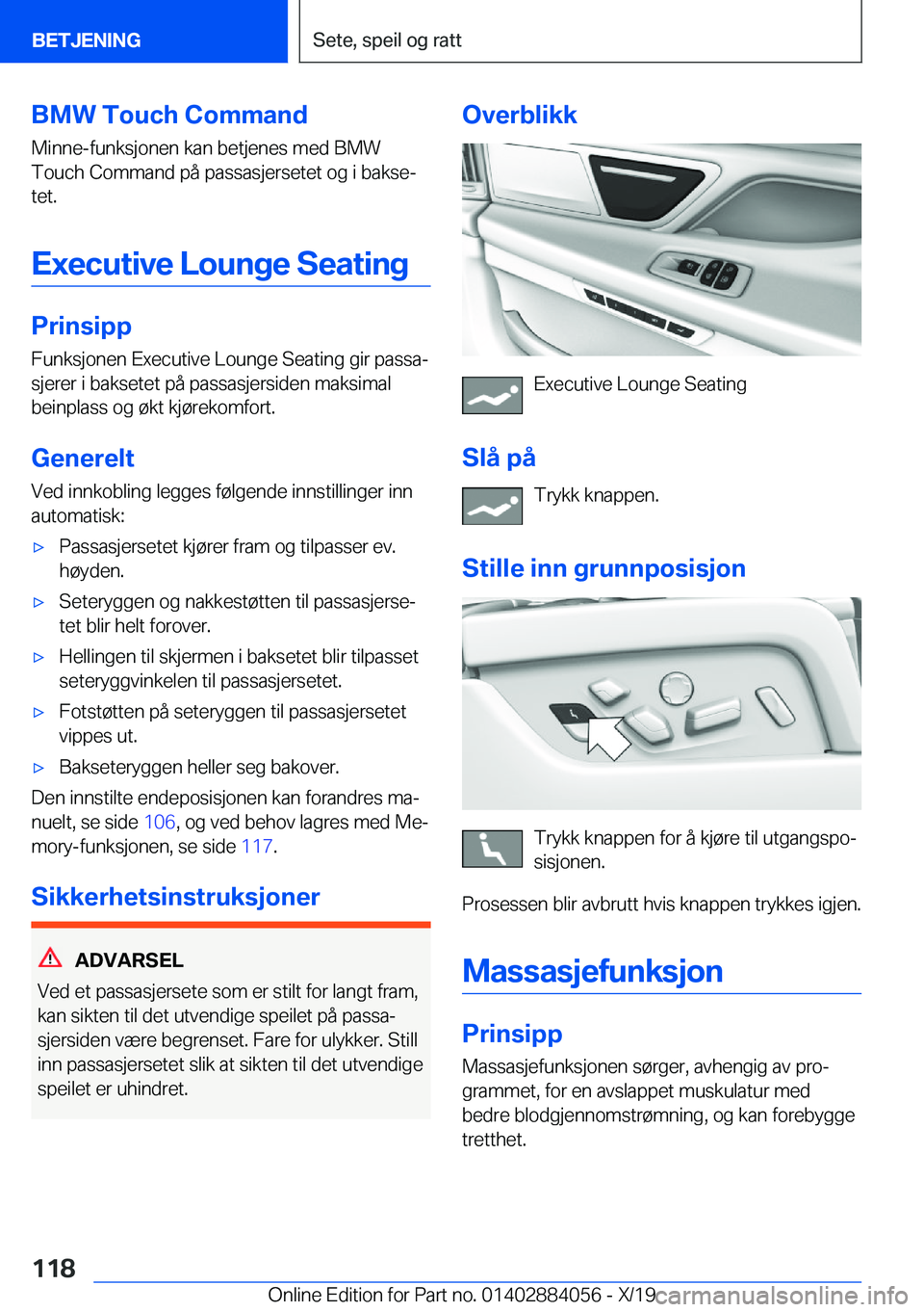 BMW 7 SERIES 2020  InstruksjonsbØker (in Norwegian) �B�M�W��T�o�u�c�h��C�o�m�m�a�n�d�M�i�n�n�e�-�f�u�n�k�s�j�o�n�e�n��k�a�n��b�e�t�j�e�n�e�s��m�e�d��B�M�W�T�o�u�c�h��C�o�m�m�a�n�d��p�å��p�a�s�s�a�s�j�e�r�s�e�t�e�t��o�g��i��b�a�k�s�ej
�t�e