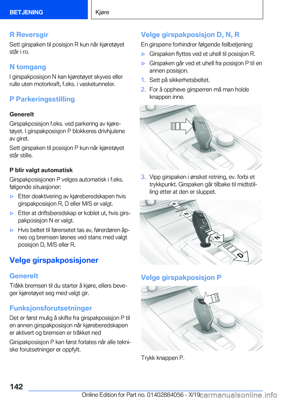 BMW 7 SERIES 2020  InstruksjonsbØker (in Norwegian) �R��R�e�v�e�r�s�g�i�r�S�e�t�t��g�i�r�s�p�a�k�e�n��t�i�l��p�o�s�i�s�j�o�n��R��k�u�n��n�å�r��k�j�