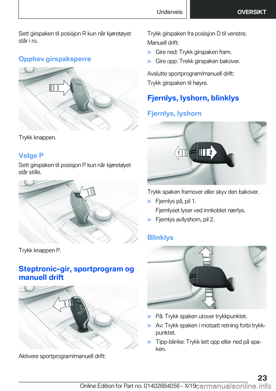 BMW 7 SERIES 2020  InstruksjonsbØker (in Norwegian) �S�e�t�t��g�i�r�s�p�a�k�e�n��t�i�l��p�o�s�i�s�j�o�n��R��k�u�n��n�å�r��k�j�