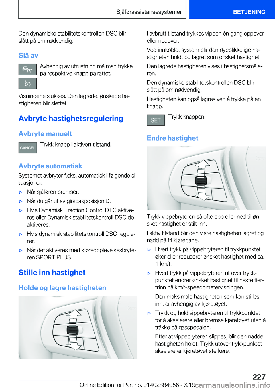 BMW 7 SERIES 2020  InstruksjonsbØker (in Norwegian) �D�e�n��d�y�n�a�m�i�s�k�e��s�t�a�b�i�l�i�t�e�t�s�k�o�n�t�r�o�l�l�e�n��D�S�C��b�l�i�r�s�l�å�t�t��p�å��o�m��n�