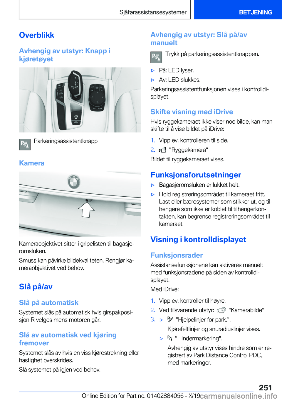BMW 7 SERIES 2020  InstruksjonsbØker (in Norwegian) �O�v�e�r�b�l�i�k�k�A�v�h�e�n�g�i�g��a�v��u�t�s�t�y�r�:��K�n�a�p�p��i
�k�j�