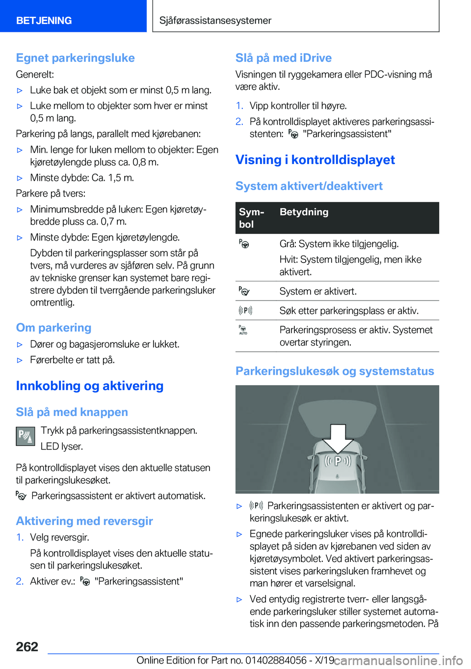 BMW 7 SERIES 2020  InstruksjonsbØker (in Norwegian) �E�g�n�e�t��p�a�r�k�e�r�i�n�g�s�l�u�k�e�G�e�n�e�r�e�l�t�:'x�L�u�k�e��b�a�k��e�t��o�b�j�e�k�t��s�o�m��e�r��m�i�n�s�t��0�,�5��m��l�a�n�g�.'x�L�u�k�e��m�e�l�l�o�m��t�o��o�b�j�e�k�t�e