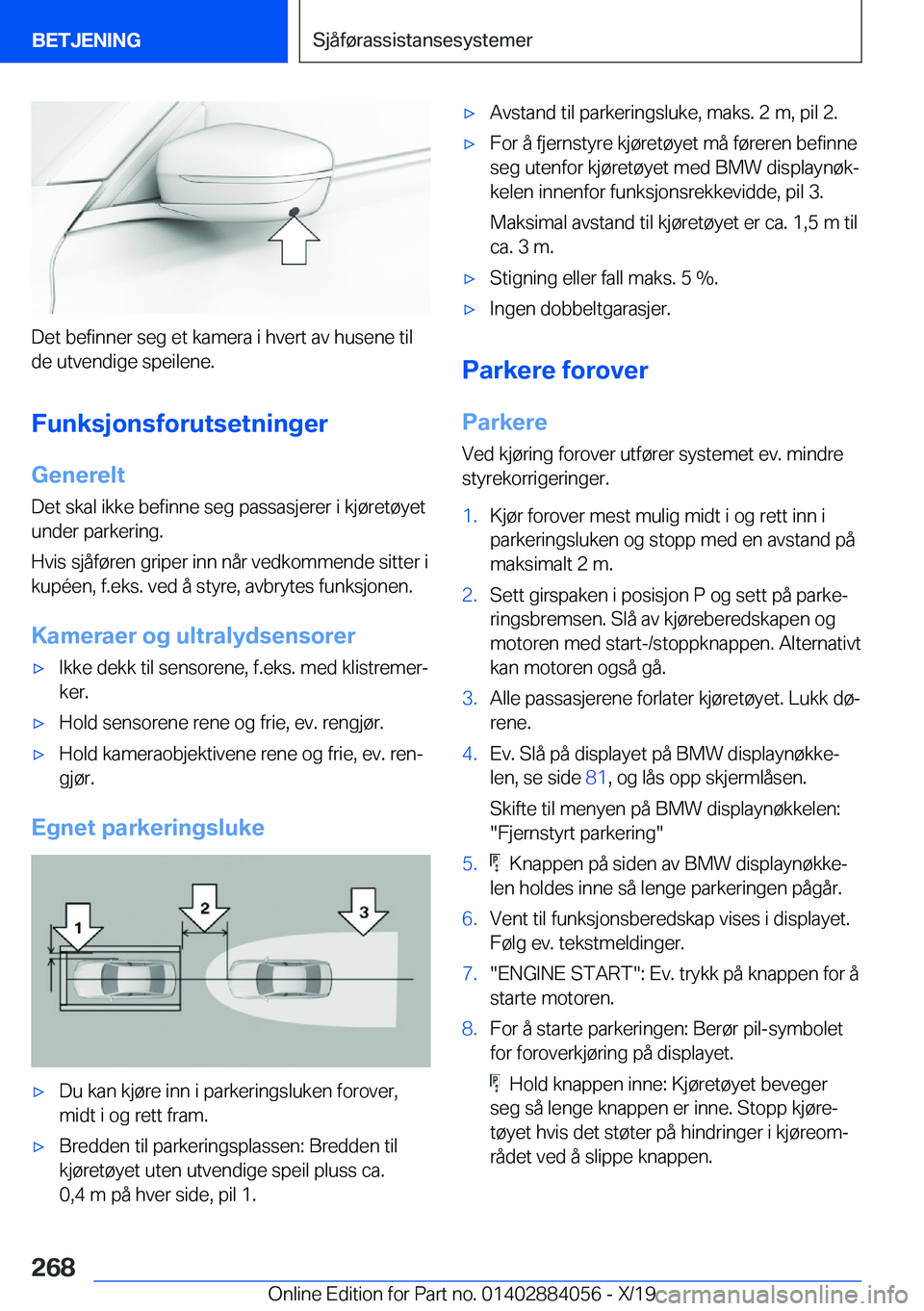 BMW 7 SERIES 2020  InstruksjonsbØker (in Norwegian) �D�e�t��b�e�f�i�n�n�e�r��s�e�g��e�t��k�a�m�e�r�a��i��h�v�e�r�t��a�v��h�u�s�e�n�e��t�i�l
�d�e��u�t�v�e�n�d�i�g�e��s�p�e�i�l�e�n�e�.
�F�u�n�k�s�j�o�n�s�f�o�r�u�t�s�e�t�n�i�n�g�e�r �G�e�n�e�r�