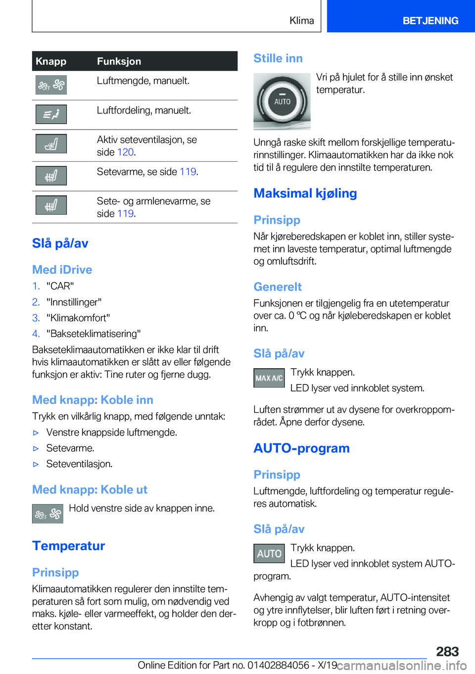 BMW 7 SERIES 2020  InstruksjonsbØker (in Norwegian) �K�n�a�p�p�F�u�n�k�s�j�o�n�L�u�f�t�m�e�n�g�d�e�,��m�a�n�u�e�l�t�.�L�u�f�t�f�o�r�d�e�l�i�n�g�,��m�a�n�u�e�l�t�.�A�k�t�i�v��s�e�t�e�v�e�n�t�i�l�a�s�j�o�n�,��s�e
�s�i�d�e� �1�2�0�.�S�e�t�e�v�a�r�m�e