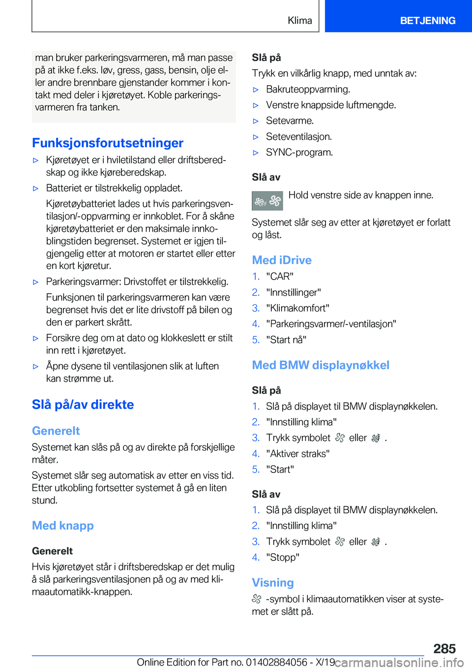 BMW 7 SERIES 2020  InstruksjonsbØker (in Norwegian) �m�a�n��b�r�u�k�e�r��p�a�r�k�e�r�i�n�g�s�v�a�r�m�e�r�e�n�,��m�å��m�a�n��p�a�s�s�e�p�å��a�t��i�k�k�e��f�.�e�k�s�.��l�