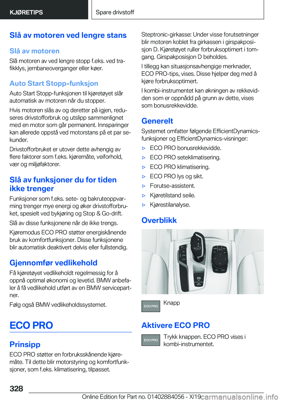 BMW 7 SERIES 2020  InstruksjonsbØker (in Norwegian) �S�l�å��a�v��m�o�t�o�r�e�n��v�e�d��l�e�n�g�r�e��s�t�a�n�s
�S�l�å��a�v��m�o�t�o�r�e�n
�S�l�å��m�o�t�o�r�e�n��a�v��v�e�d��l�e�n�g�r�e��s�t�o�p�p��f�.�e�k�s�.��v�e�d��t�r�aj
�f�i�k�k�l