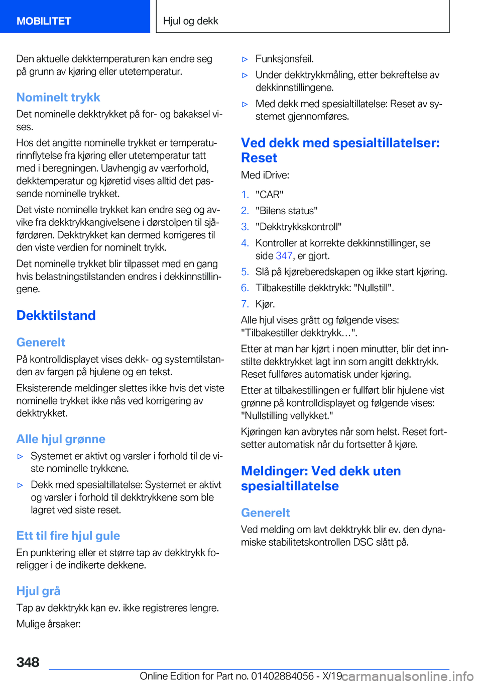 BMW 7 SERIES 2020  InstruksjonsbØker (in Norwegian) �D�e�n��a�k�t�u�e�l�l�e��d�e�k�k�t�e�m�p�e�r�a�t�u�r�e�n��k�a�n��e�n�d�r�e��s�e�g
�p�å��g�r�u�n�n��a�v��k�j�