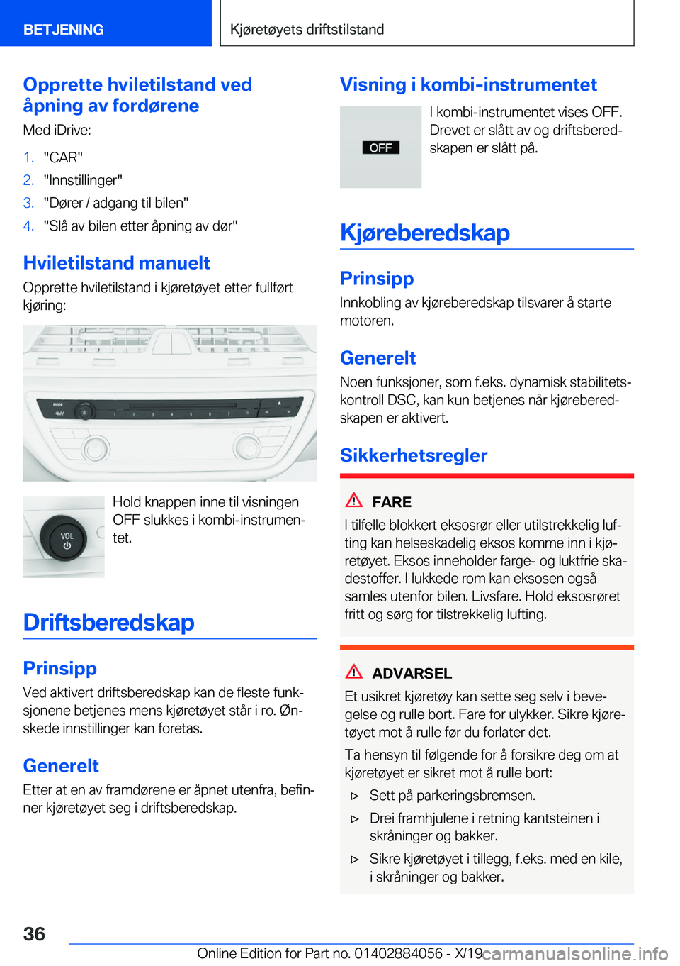 BMW 7 SERIES 2020  InstruksjonsbØker (in Norwegian) �O�p�p�r�e�t�t�e��h�v�i�l�e�t�i�l�s�t�a�n�d��v�e�d
�å�p�n�i�n�g��a�v��f�o�r�d�