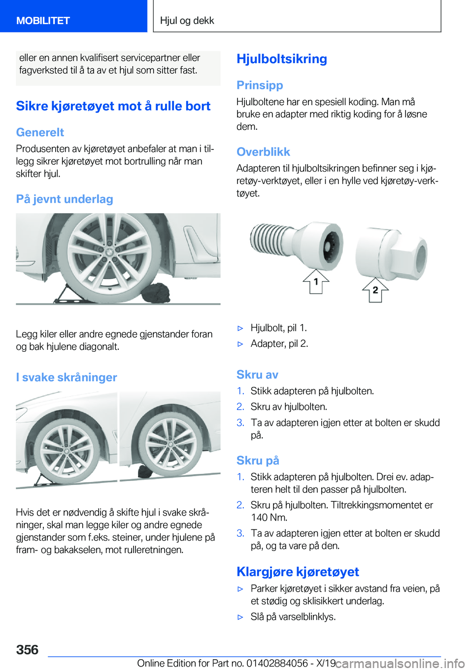 BMW 7 SERIES 2020  InstruksjonsbØker (in Norwegian) �e�l�l�e�r��e�n��a�n�n�e�n��k�v�a�l�i�f�i�s�e�r�t��s�e�r�v�i�c�e�p�a�r�t�n�e�r��e�l�l�e�r�f�a�g�v�e�r�k�s�t�e�d��t�i�l��å��t�a��a�v��e�t��h�j�u�l��s�o�m��s�i�t�t�e�r��f�a�s�t�.
�S�i�k�r