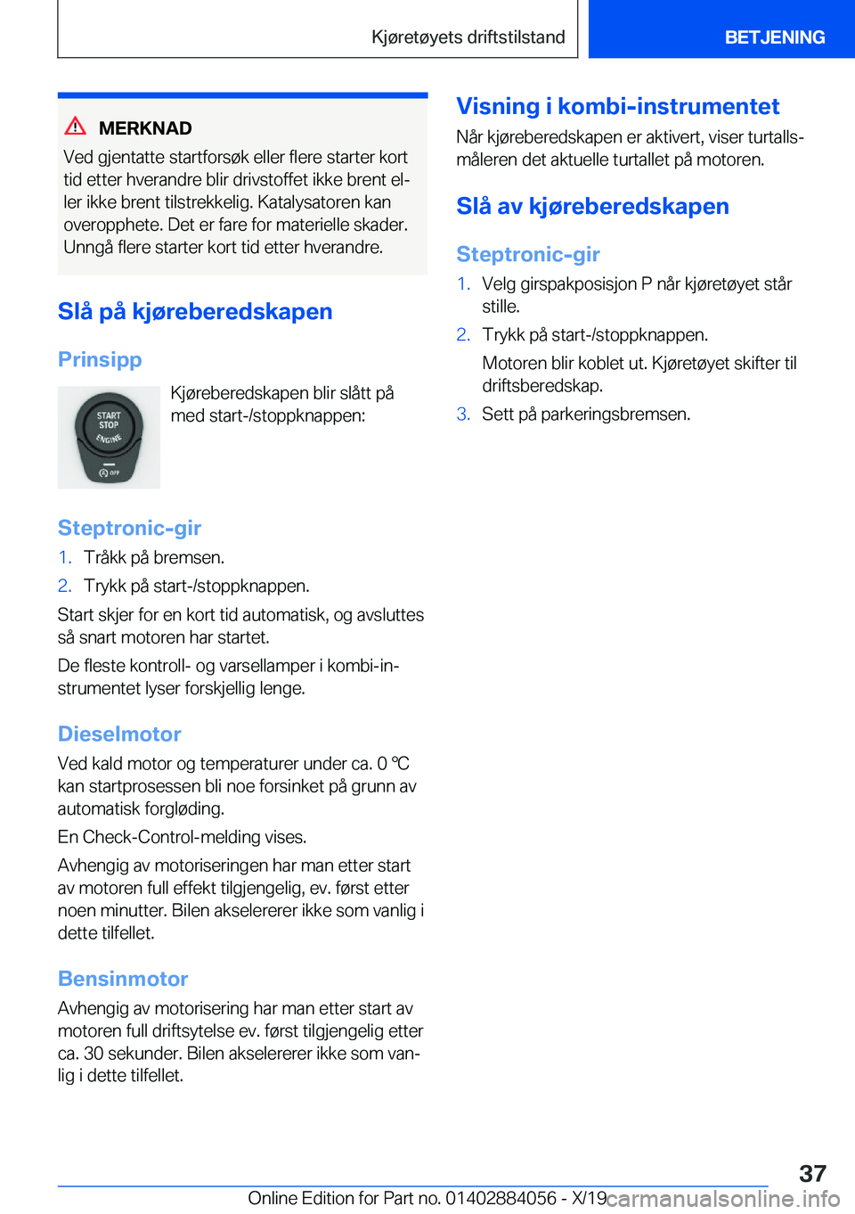 BMW 7 SERIES 2020  InstruksjonsbØker (in Norwegian) �M�E�R�K�N�A�D
�V�e�d��g�j�e�n�t�a�t�t�e��s�t�a�r�t�f�o�r�s�