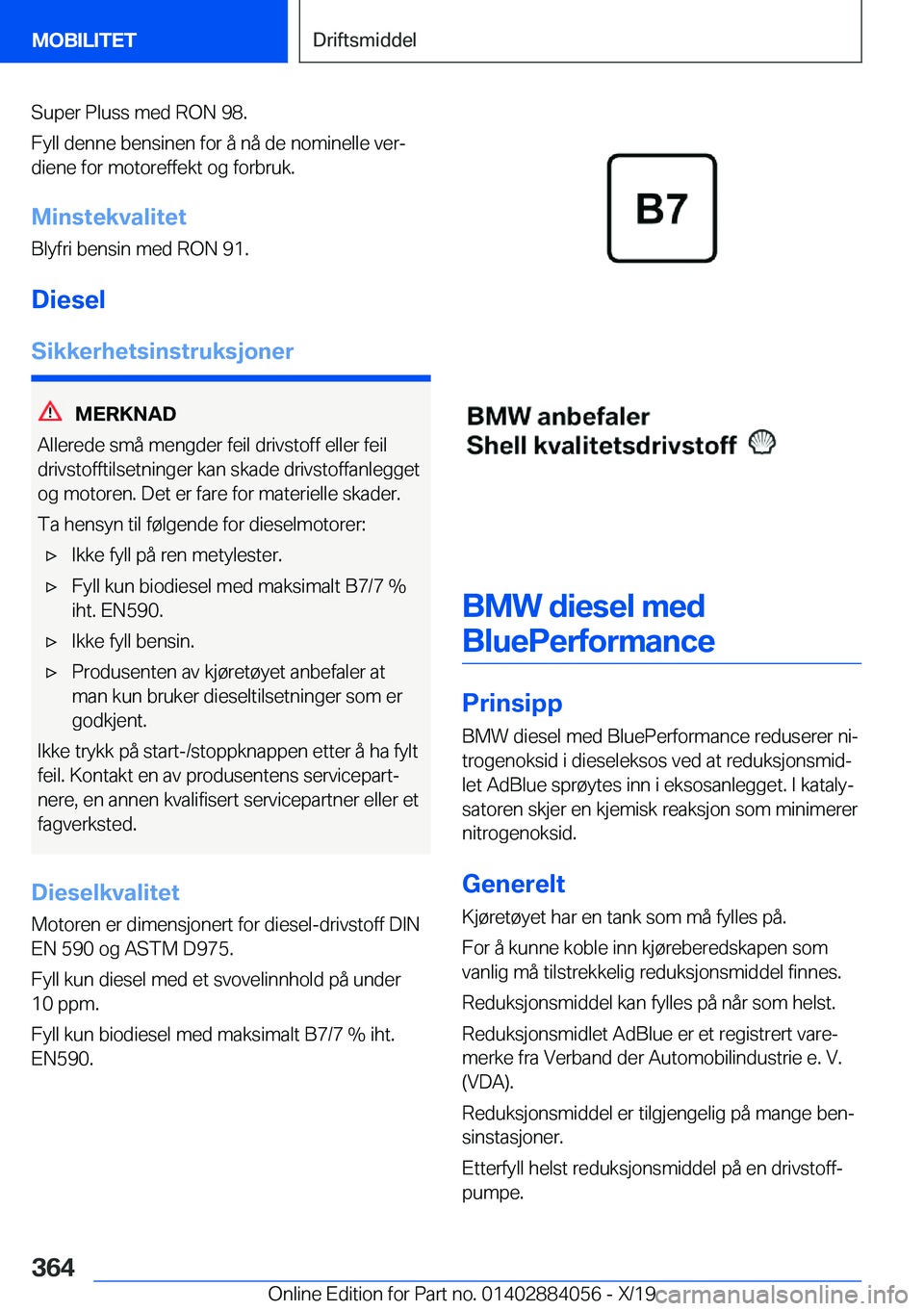 BMW 7 SERIES 2020  InstruksjonsbØker (in Norwegian) �S�u�p�e�r��P�l�u�s�s��m�e�d��R�O�N��9�8�.
�F�y�l�l��d�e�n�n�e��b�e�n�s�i�n�e�n��f�o�r��å��n�å��d�e��n�o�m�i�n�e�l�l�e��v�e�rj �d�i�e�n�e��f�o�r��m�o�t�o�r�e�f�f�e�k�t��o�g��f�o�r�b