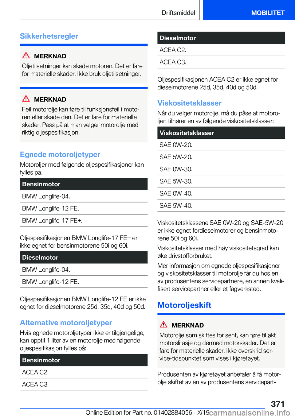 BMW 7 SERIES 2020  InstruksjonsbØker (in Norwegian) �S�i�k�k�e�r�h�e�t�s�r�e�g�l�e�r
�M�E�R�K�N�A�D
�O�l�j�e�t�i�l�s�e�t�n�i�n�g�e�r��k�a�n��s�k�a�d�e��m�o�t�o�r�e�n�.��D�e�t��e�r��f�a�r�e
�f�o�r��m�a�t�e�r�i�e�l�l�e��s�k�a�d�e�r�.��I�k�k�e��