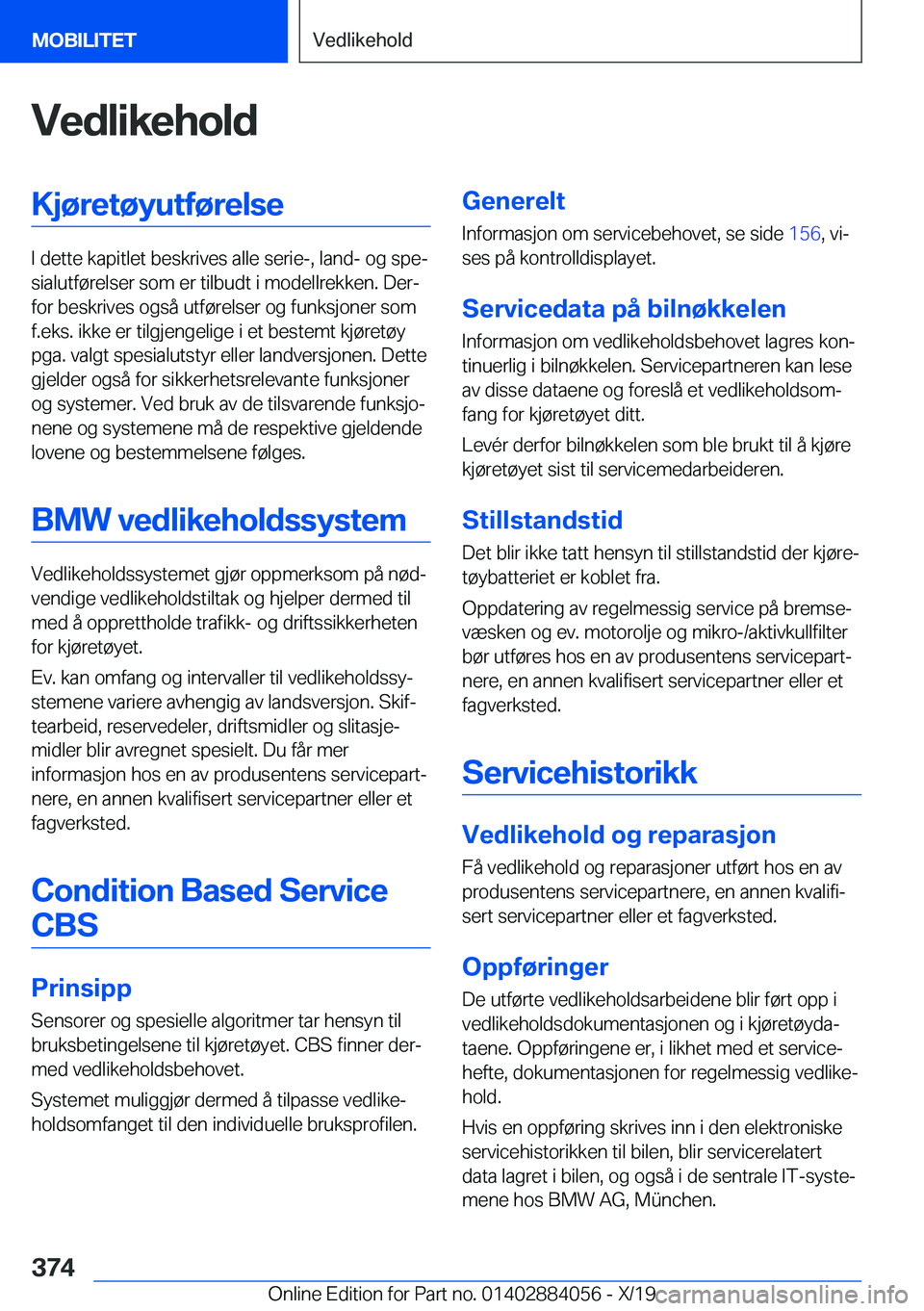 BMW 7 SERIES 2020  InstruksjonsbØker (in Norwegian) �V�e�d�l�i�k�e�h�o�l�d�K�j�