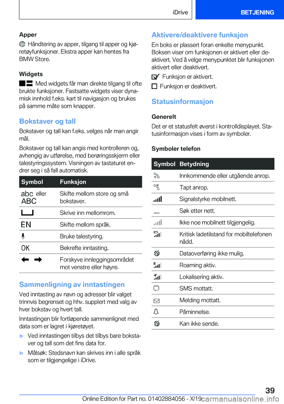 BMW 7 SERIES 2020  InstruksjonsbØker (in Norwegian) �A�p�p�e�r
���H�å�n�d�t�e�r�i�n�g��a�v��a�p�p�e�r�,��t�i�l�g�a�n�g��t�i�l��a�p�p�e�r��o�g��k�j�