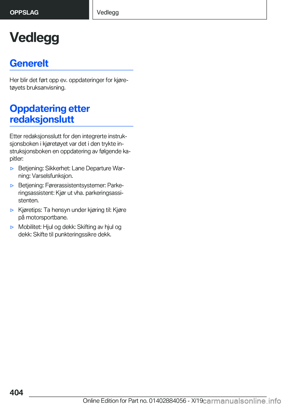 BMW 7 SERIES 2020  InstruksjonsbØker (in Norwegian) �V�e�d�l�e�g�g�G�e�n�e�r�e�l�t
�H�e�r��b�l�i�r��d�e�t��f�