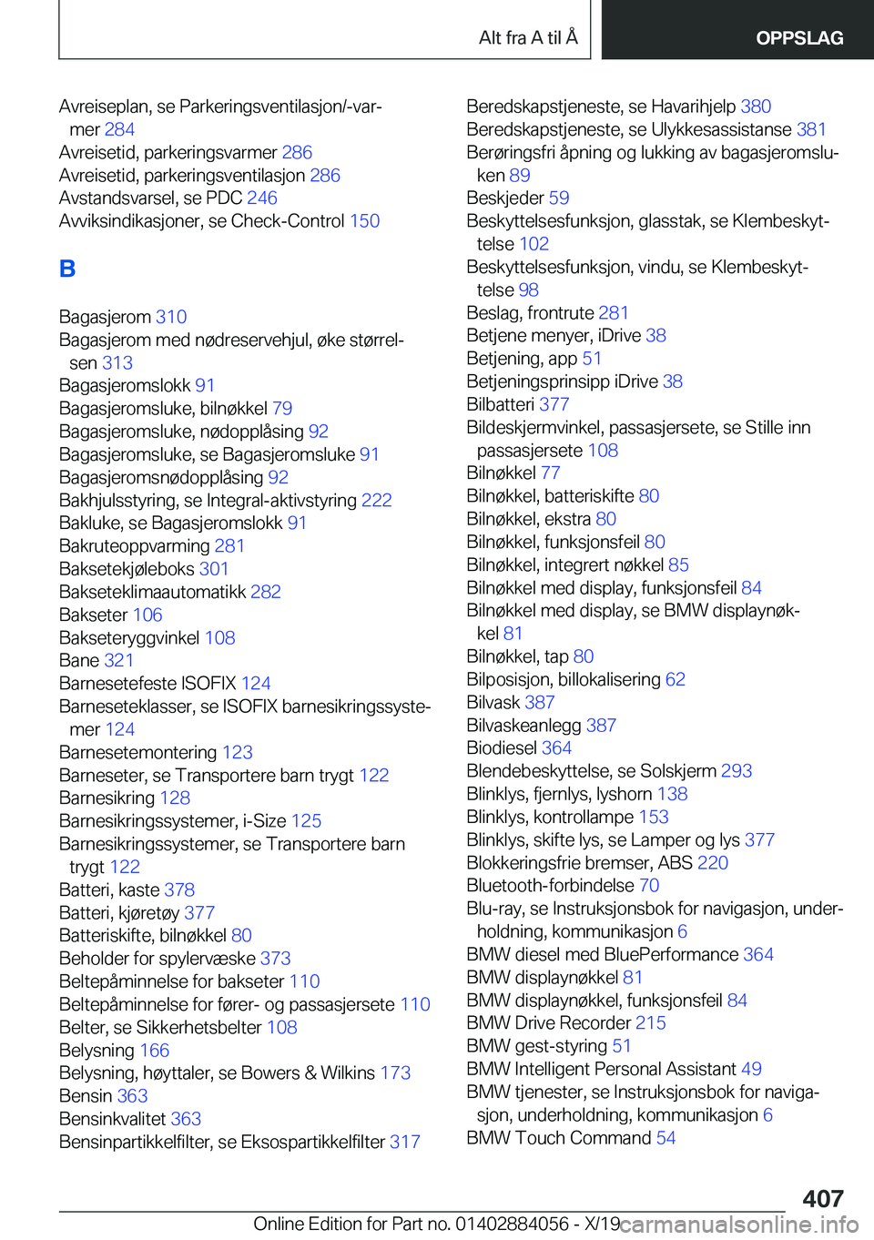 BMW 7 SERIES 2020  InstruksjonsbØker (in Norwegian) �A�v�r�e�i�s�e�p�l�a�n�,��s�e��P�a�r�k�e�r�i�n�g�s�v�e�n�t�i�l�a�s�j�o�n�/�-�v�a�rj�m�e�r� �2�8�4�
�A�v�r�e�i�s�e�t�i�d�,��p�a�r�k�e�r�i�n�g�s�v�a�r�m�e�r� �2�8�6�
�A�v�r�e�i�s�e�t�i�d�,��p�a