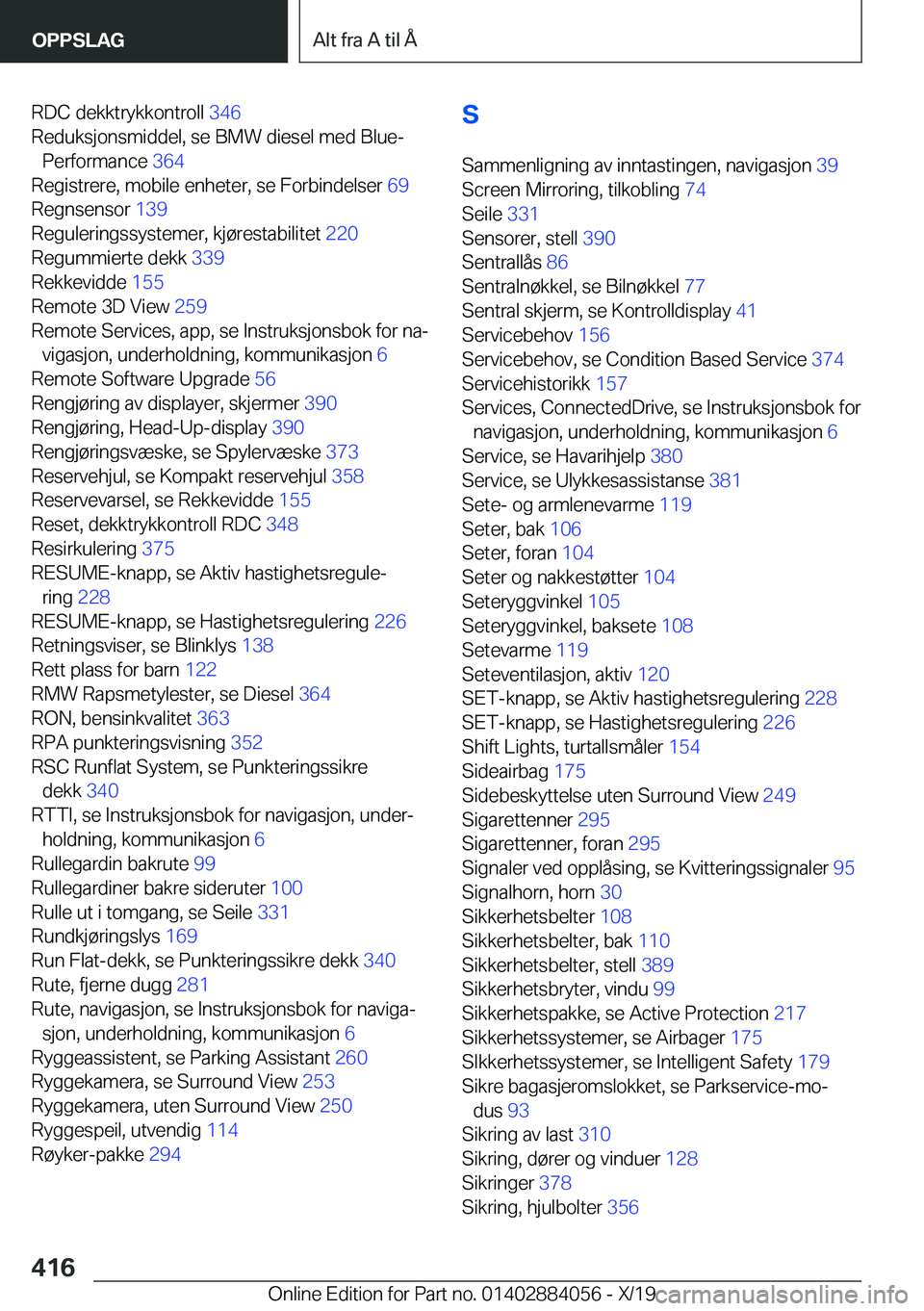 BMW 7 SERIES 2020  InstruksjonsbØker (in Norwegian) �R�D�C��d�e�k�k�t�r�y�k�k�o�n�t�r�o�l�l��3�4�6�
�R�e�d�u�k�s�j�o�n�s�m�i�d�d�e�l�,��s�e��B�M�W��d�i�e�s�e�l��m�e�d��B�l�u�ej �P�e�r�f�o�r�m�a�n�c�e� �3�6�4�
�R�e�g�i�s�t�r�e�r�e�,��m�o�b�i