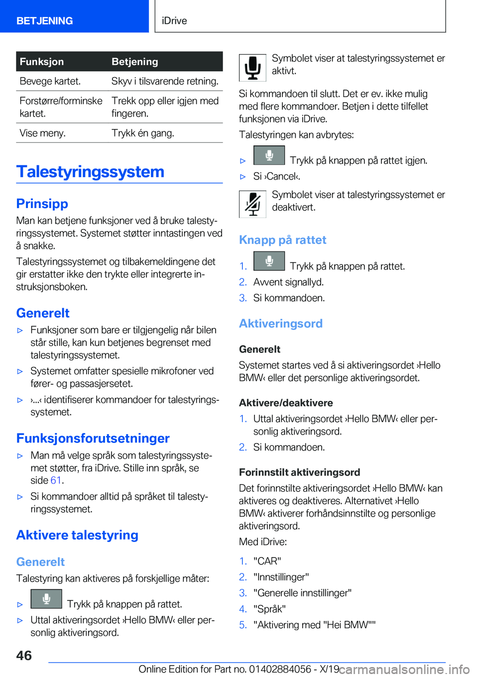 BMW 7 SERIES 2020  InstruksjonsbØker (in Norwegian) �F�u�n�k�s�j�o�n�B�e�t�j�e�n�i�n�g�B�e�v�e�g�e��k�a�r�t�e�t�.�S�k�y�v��i��t�i�l�s�v�a�r�e�n�d�e��r�e�t�n�i�n�g�.�F�o�r�s�t�