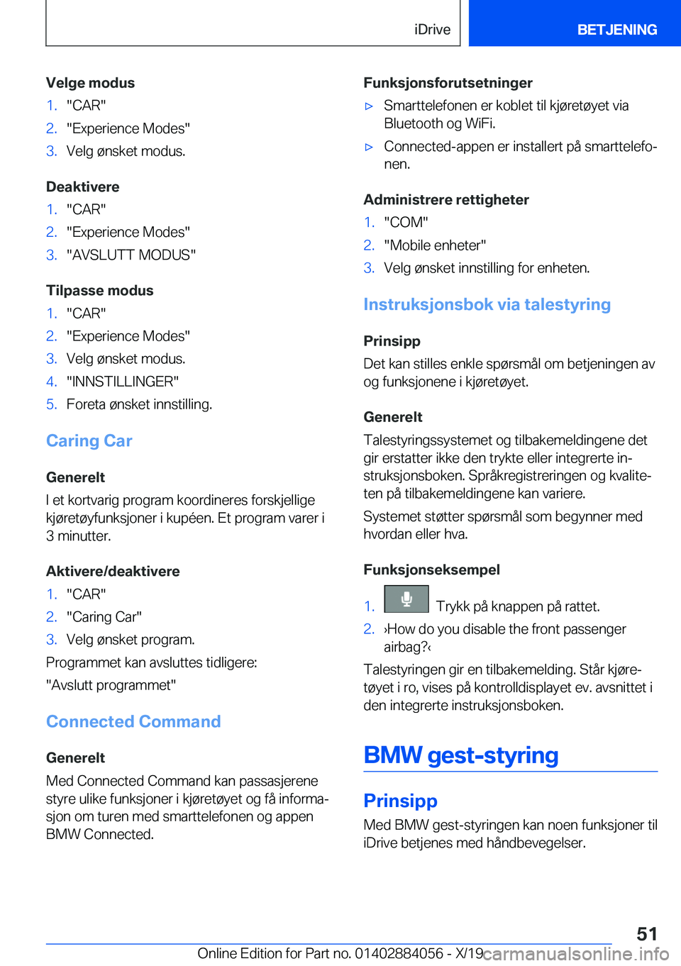 BMW 7 SERIES 2020  InstruksjonsbØker (in Norwegian) �V�e�l�g�e��m�o�d�u�s�1�.��C�A�R��2�.��E�x�p�e�r�i�e�n�c�e��M�o�d�e�s��3�.�V�e�l�g��