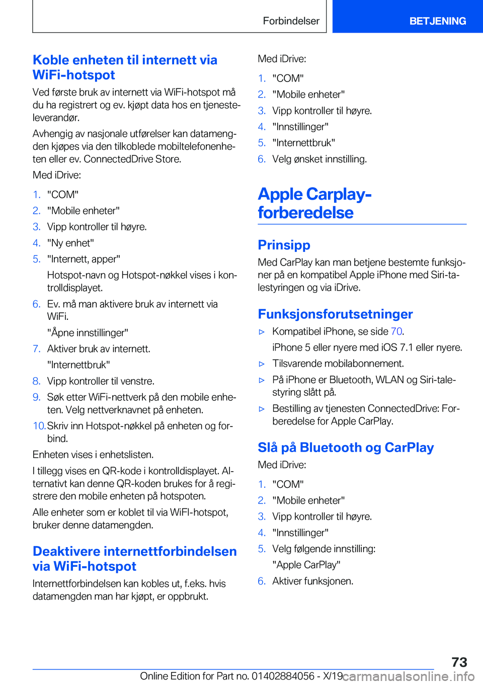 BMW 7 SERIES 2020  InstruksjonsbØker (in Norwegian) �K�o�b�l�e��e�n�h�e�t�e�n��t�i�l��i�n�t�e�r�n�e�t�t��v�i�a
�W�i�F�i�-�h�o�t�s�p�o�t
�V�e�d��f�