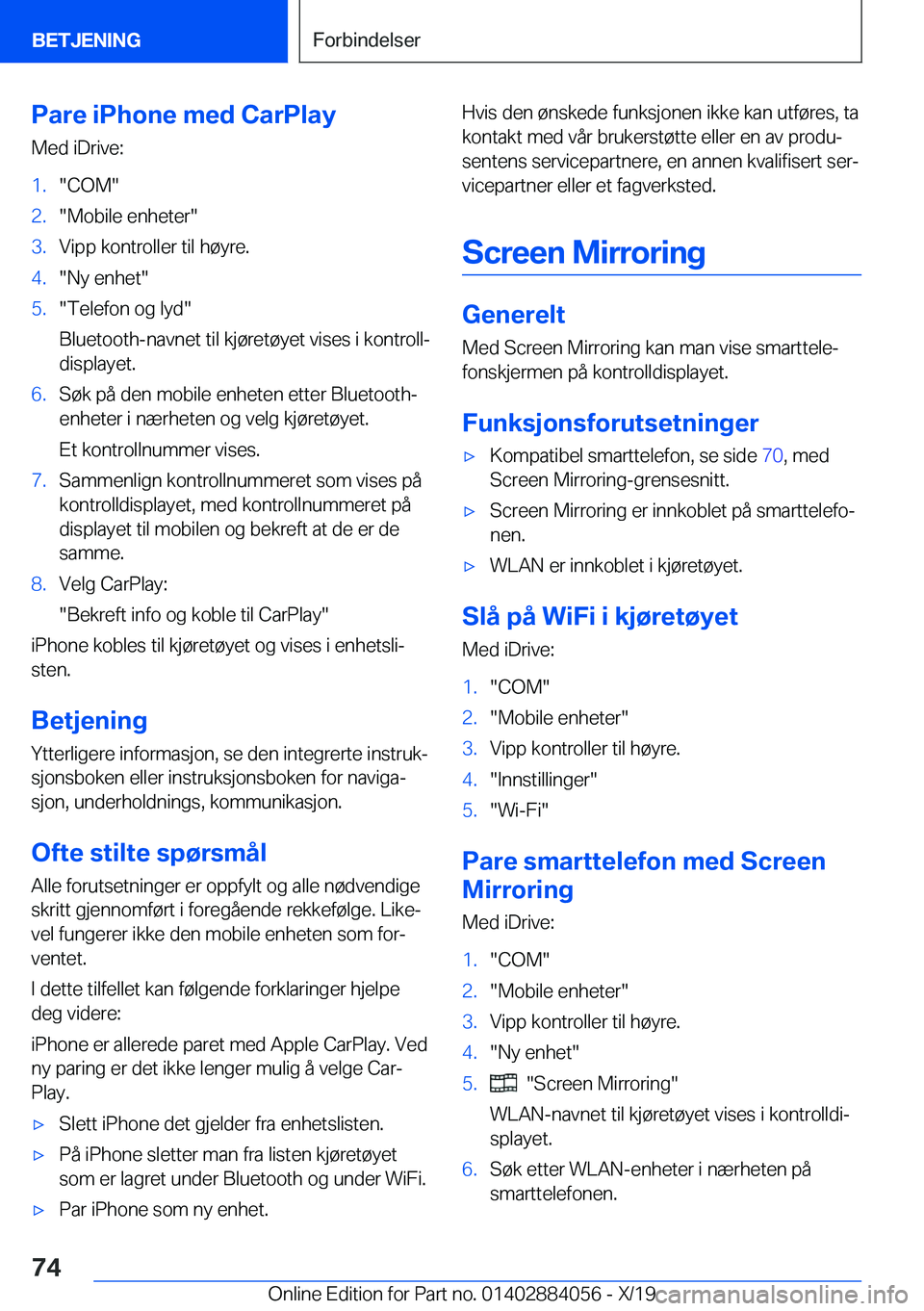BMW 7 SERIES 2020  InstruksjonsbØker (in Norwegian) �P�a�r�e��i�P�h�o�n�e��m�e�d��C�a�r�P�l�a�y
�M�e�d��i�D�r�i�v�e�:�1�.��C�O�M��2�.��M�o�b�i�l�e��e�n�h�e�t�e�r��3�.�V�i�p�p��k�o�n�t�r�o�l�l�e�r��t�i�l��h�
