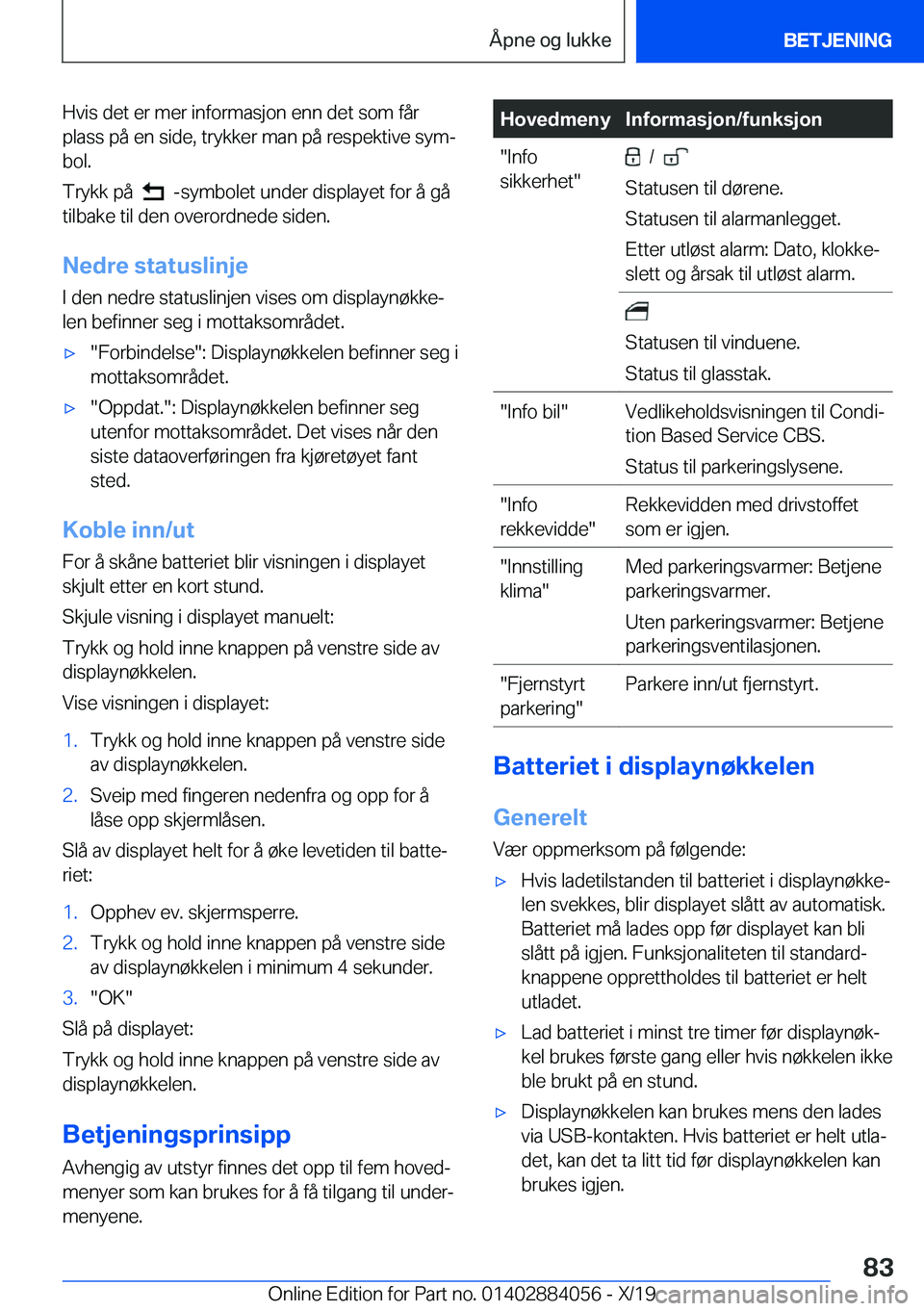BMW 7 SERIES 2020  InstruksjonsbØker (in Norwegian) �H�v�i�s��d�e�t��e�r��m�e�r��i�n�f�o�r�m�a�s�j�o�n��e�n�n��d�e�t��s�o�m��f�å�r�p�l�a�s�s��p�å��e�n��s�i�d�e�,��t�r�y�k�k�e�r��m�a�n��p�å��r�e�s�p�e�k�t�i�v�e��s�y�mj
�b�o�l�.
�T�r�