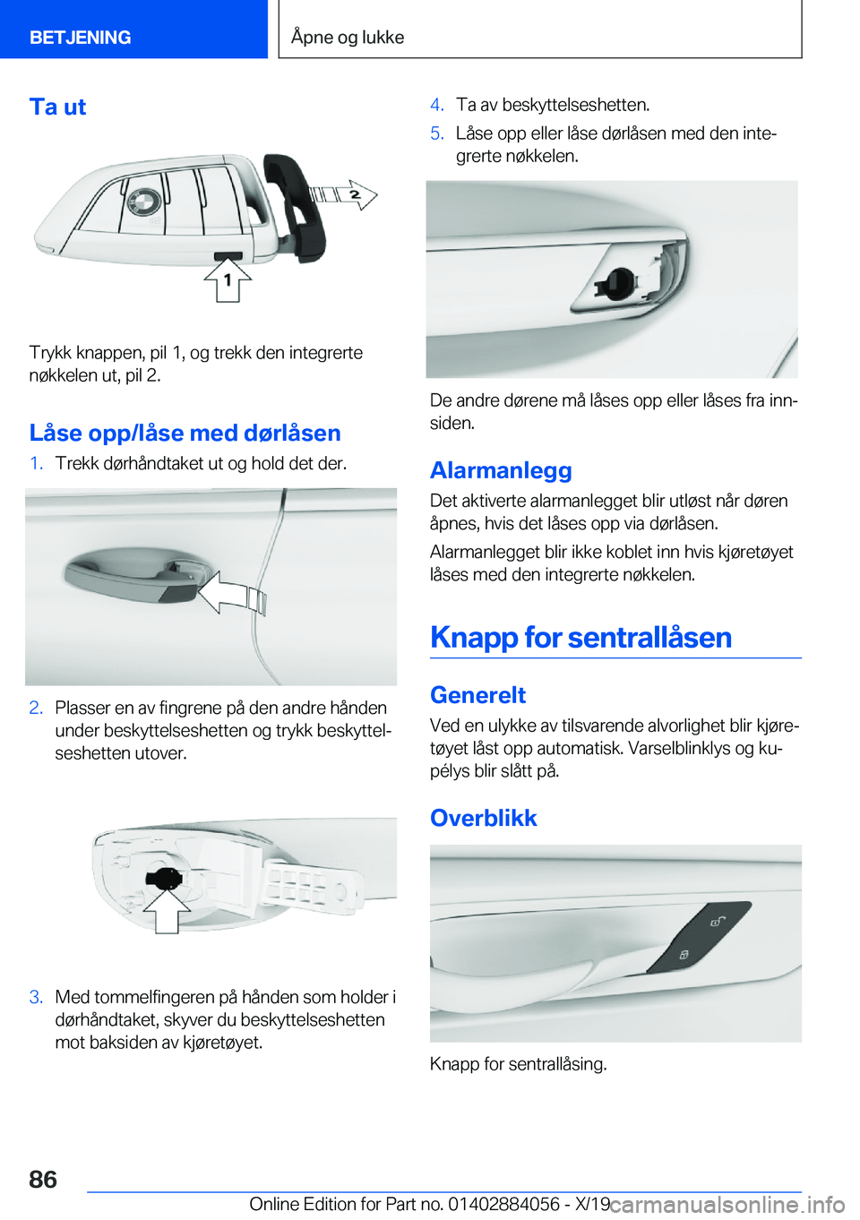 BMW 7 SERIES 2020  InstruksjonsbØker (in Norwegian) �T�a��u�t
�T�r�y�k�k��k�n�a�p�p�e�n�,��p�i�l��1�,��o�g��t�r�e�k�k��d�e�n��i�n�t�e�g�r�e�r�t�e�n�