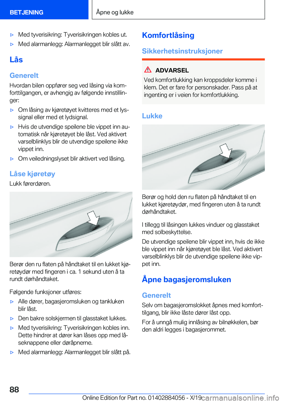 BMW 7 SERIES 2020  InstruksjonsbØker (in Norwegian) 'x�M�e�d��t�y�v�e�r�i�s�i�k�r�i�n�g�:��T�y�v�e�r�i�s�i�k�r�i�n�g�e�n��k�o�b�l�e�s��u�t�.'x�M�e�d��a�l�a�r�m�a�n�l�e�g�g�:��A�l�a�r�m�a�n�l�e�g�g�e�t��b�l�i�r��s�l�å�t�t��a�v�.
�L�å�