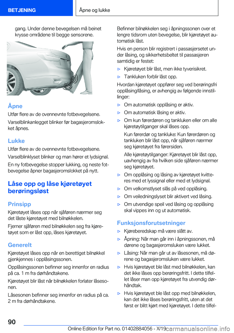 BMW 7 SERIES 2020  InstruksjonsbØker (in Norwegian) �g�a�n�g�.��U�n�d�e�r��d�e�n�n�e��b�e�v�e�g�e�l�s�e�n��m�å��b�e�i�n�e�t�k�r�y�s�s�e��o�m�r�å�d�e�n�e��t�i�l��b�e�g�g�e��s�e�n�s�o�r�e�n�e�.
�