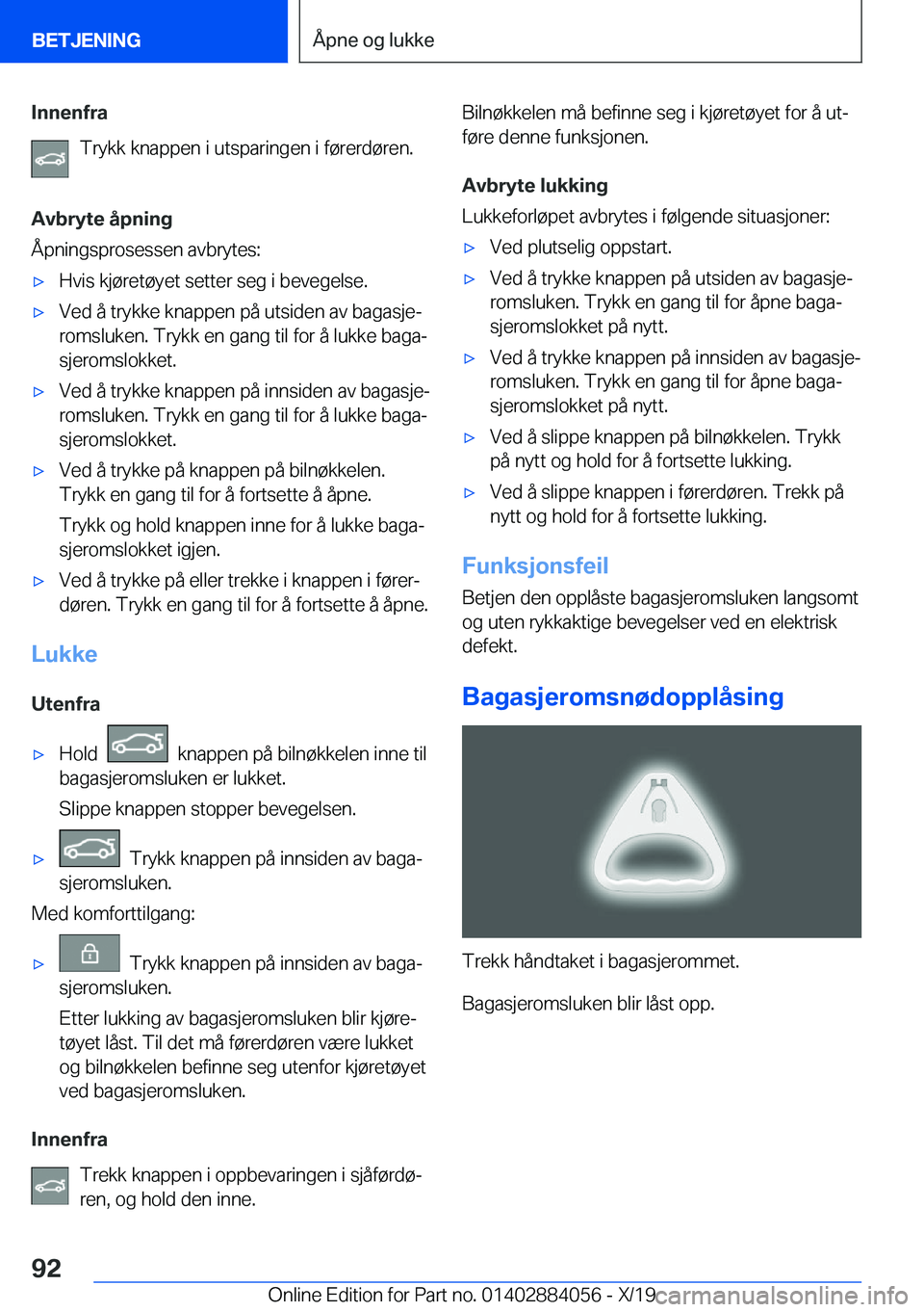 BMW 7 SERIES 2020  InstruksjonsbØker (in Norwegian) �I�n�n�e�n�f�r�a�T�r�y�k�k��k�n�a�p�p�e�n��i��u�t�s�p�a�r�i�n�g�e�n��i��f�