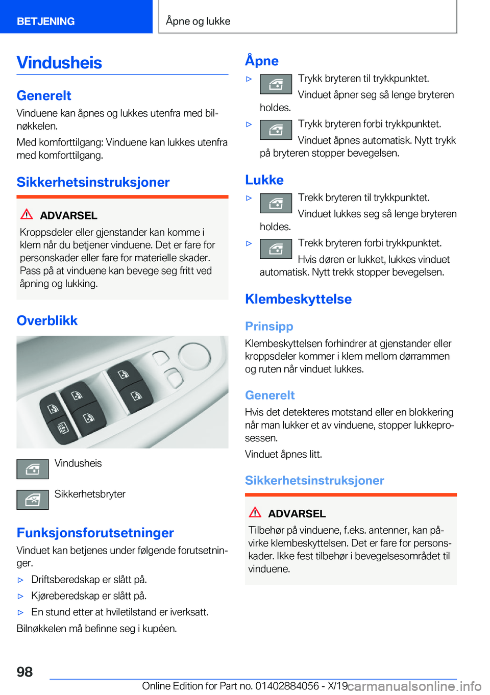 BMW 7 SERIES 2020  InstruksjonsbØker (in Norwegian) �V�i�n�d�u�s�h�e�i�s
�G�e�n�e�r�e�l�t�V�i�n�d�u�e�n�e��k�a�n��å�p�n�e�s��o�g��l�u�k�k�e�s��u�t�e�n�f�r�a��m�e�d��b�i�lj
�n�
