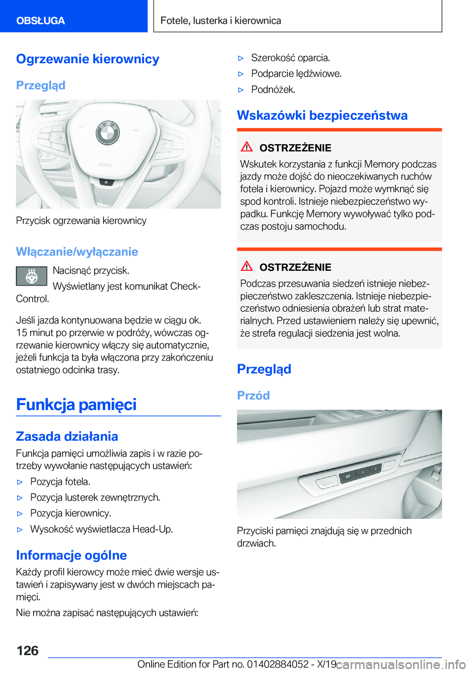 BMW 7 SERIES 2020  Instrukcja obsługi (in Polish) �O�g�r�z�e�w�a�n�i�e��k�i�e�r�o�w�n�i�c�y
�P�r�z�e�g�l�ą�d
�P�r�z�y�c�i�s�k��o�g�r�z�e�w�a�n�i�a��k�i�e�r�o�w�n�i�c�y
�W�ł�ą�c�z�a�n�i�e�/�w�y�ł�ą�c�z�a�n�i�e �N�a�c�i�s�n�