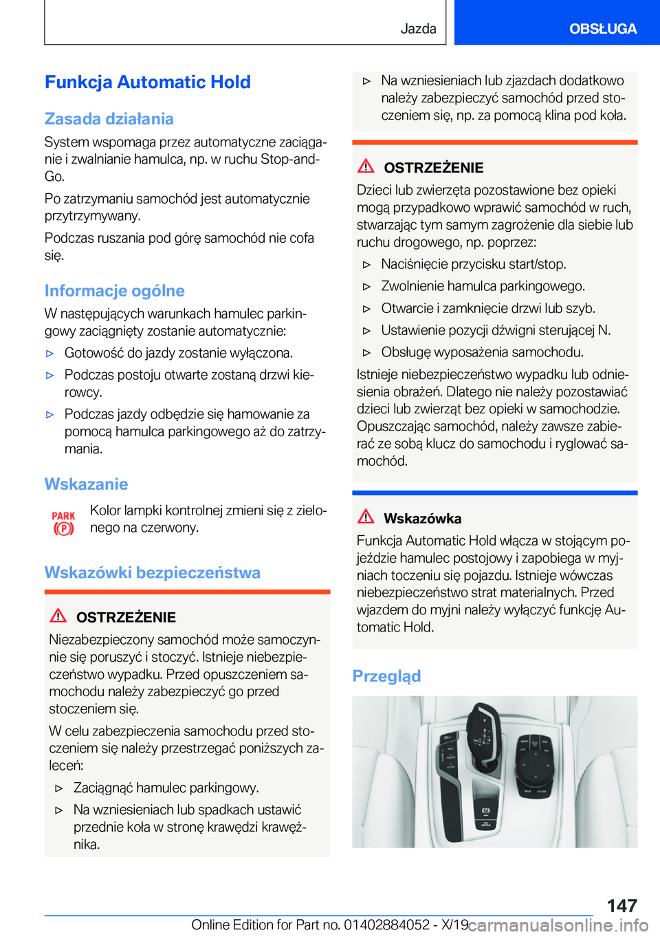 BMW 7 SERIES 2020  Instrukcja obsługi (in Polish) �F�u�n�k�c�j�a��A�u�t�o�m�a�t�i�c��H�o�l�d�Z�a�s�a�d�a��d�z�i�a�ł�a�n�i�a
�S�y�s�t�e�m��w�s�p�o�m�a�g�a��p�r�z�e�z��a�u�t�o�m�a�t�y�c�z�n�e��z�a�c�i�