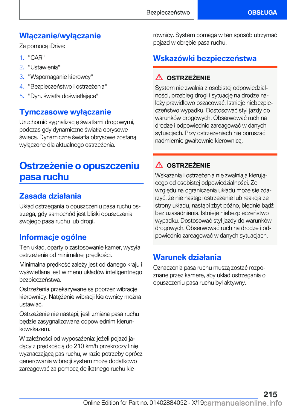 BMW 7 SERIES 2020  Instrukcja obsługi (in Polish) �W�ł�ą�c�z�a�n�i�e�/�w�y�ł�ą�c�z�a�n�i�e
�Z�a��p�o�m�o�c�
