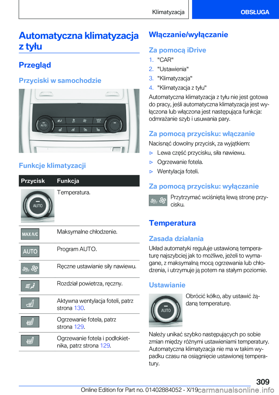BMW 7 SERIES 2020  Instrukcja obsługi (in Polish) �A�u�t�o�m�a�t�y�c�z�n�a��k�l�i�m�a�t�y�z�a�c�j�a�z��t�y�ł�u
�P�r�z�e�g�l�ą�d
�P�r�z�y�c�i�s�k�i��w��s�a�m�o�c�h�o�d�z�i�e
�F�u�n�k�c�j�e��k�l�i�m�a�t�y�z�a�c�j�i
�P�r�z�y�c�i�s�k�F�u�n�k�c�j�a